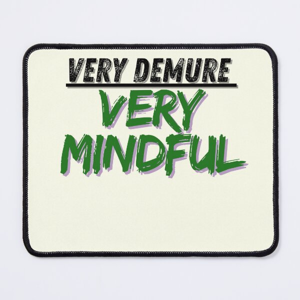 Item preview, very demure, very mindful designed and sold by mostafaelsayedd.