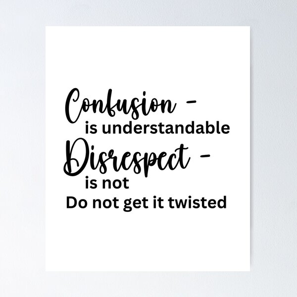 Item preview, Kamala, Kerry Washington quotes, Confusion is understandable, Disrespect is not designed and sold by WHDProduction45.