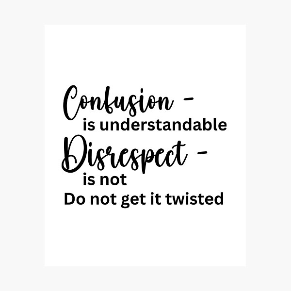 Item preview, Kamala, Kerry Washington quotes, Confusion is understandable, Disrespect is not designed and sold by WHDProduction45.