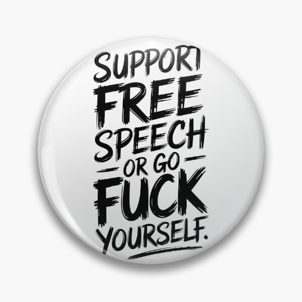 Item preview, Free Speech or go fuck yourself designed and sold by LV-creator.