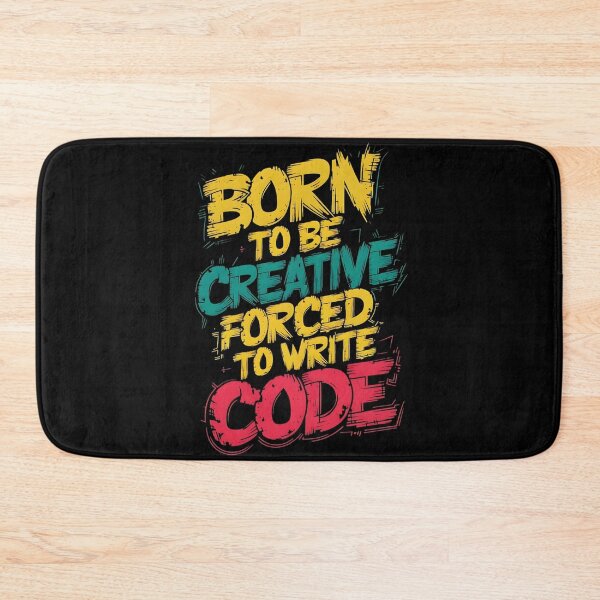 Item preview, Born to Be Creative Forced to Write Code - Funny Programmer Design designed and sold by Taans-Creation.