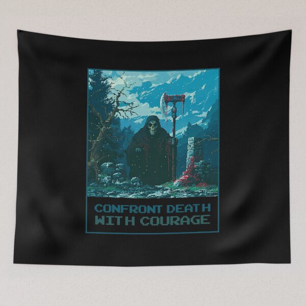 Item preview, Confront Death with Courage designed and sold by MagicAxe.