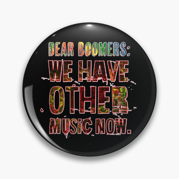 Item preview, Queridos Boomers, ahora tenemos otra música designed and sold by Signs for Dark Times.