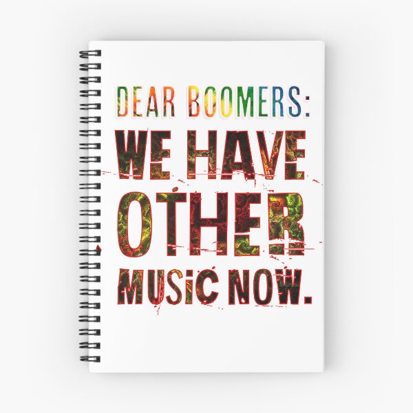 Item preview, Dear Boomers We Have Other Music Now designed and sold by Signs for Dark Times.