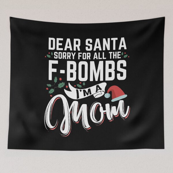 Item preview, Dear Santa Sorry For All The F-Bombs Im a Mom designed and sold by PNGShop.