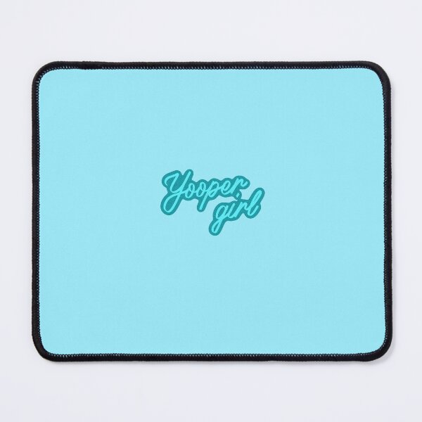 Item preview, Yooper girl (teal) designed and sold by SnugbugStudios.