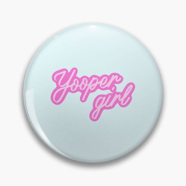 Item preview, Yooper girl (pink) designed and sold by SnugbugStudios.
