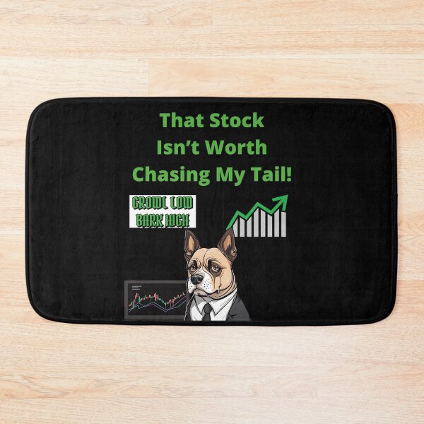 Item preview, That Stock Isn't Worth Chasing My Tail! Dog Lover's Stock Market Humor designed and sold by signshirtz.