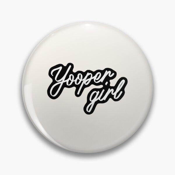 Item preview, Yooper girl (black & white)) designed and sold by SnugbugStudios.