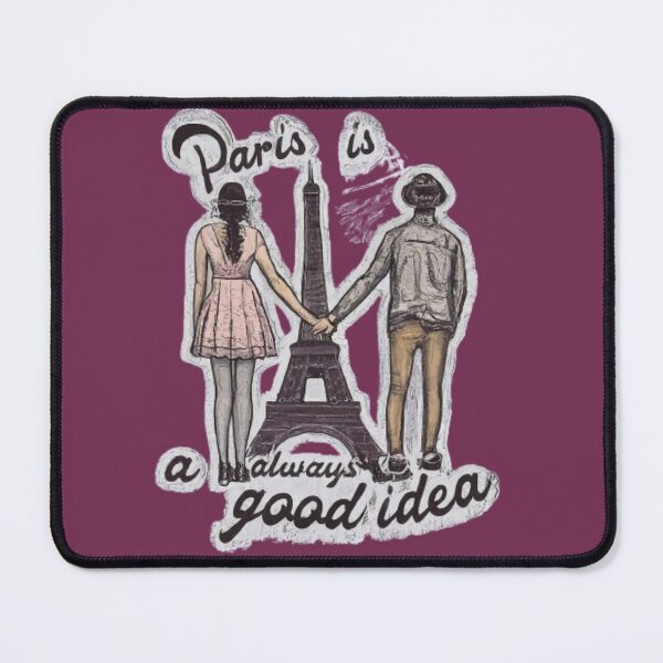 Item preview, Paris Is Always A Good Idea designed and sold by Satyamshop76.