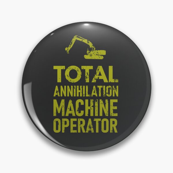Item preview, total annihilation machine operator - a gift for an excavator operator designed and sold by chaaval.