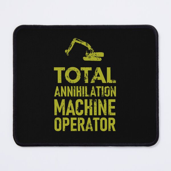 Item preview, total annihilation machine operator - a gift for an excavator operator designed and sold by chaaval.