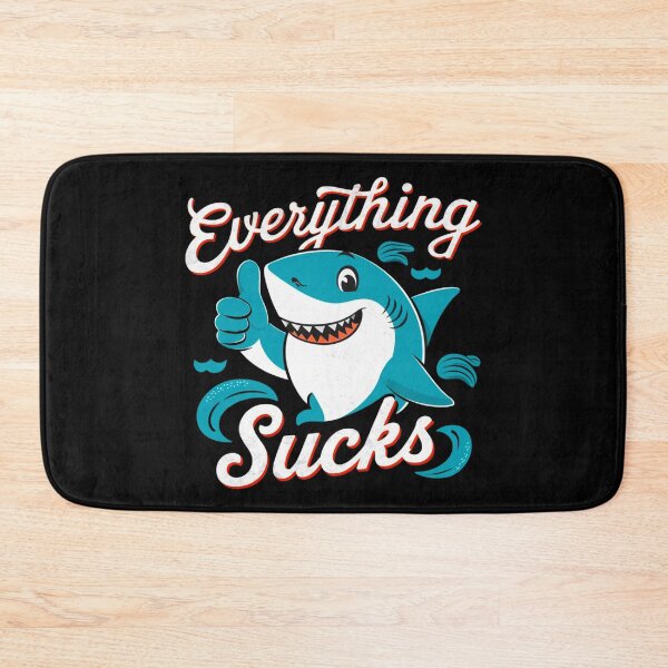Item preview, Everything Sucks Shirt designed and sold by PetSafari.