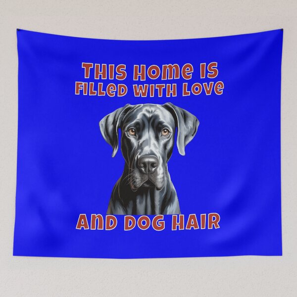 Item preview, Great Dane Dog Owner Design Great Dane This Home Is Filled With Love And Dog Hair designed and sold by fantasticdesign.