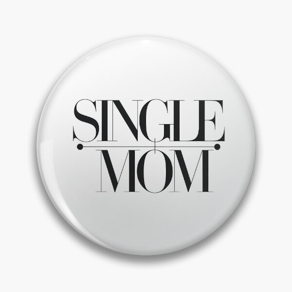 Item preview, Single Mom  designed and sold by OzzFrequency.