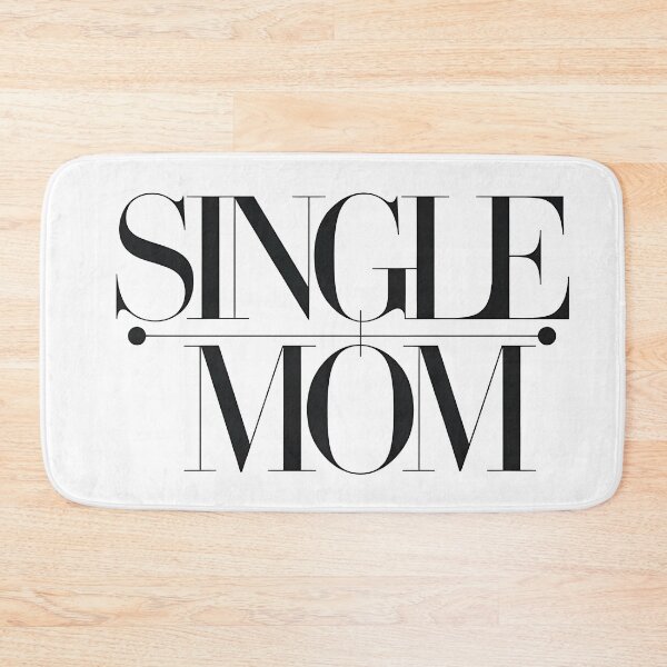 Item preview, Single Mom  designed and sold by OzzFrequency.
