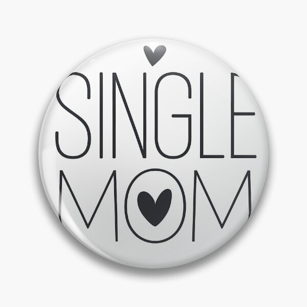 Item preview, Single Mom  designed and sold by OzzFrequency.