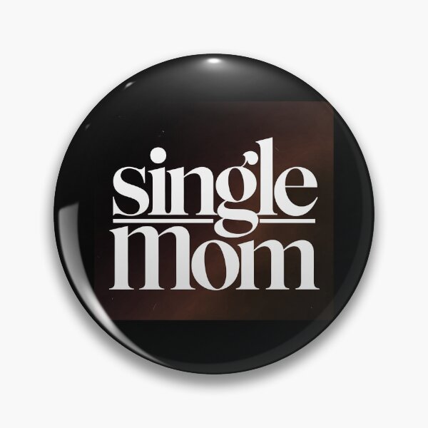 Item preview, Single Mom  designed and sold by OzzFrequency.