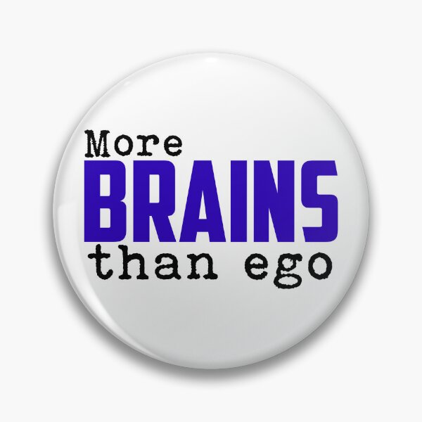 Item preview, More Brains Than Ego designed and sold by Spjutdotter.