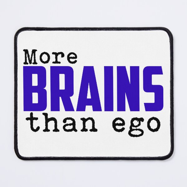 Item preview, More Brains Than Ego designed and sold by Spjutdotter.