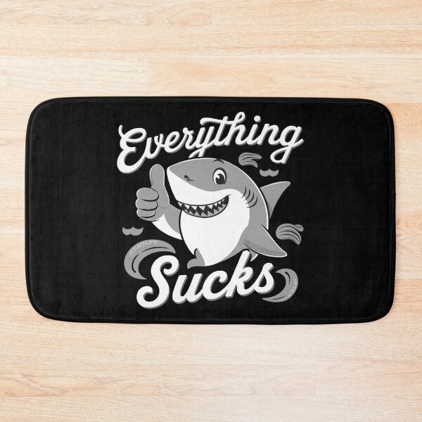 Item preview, Everything Sucks Shirt designed and sold by PetSafari.
