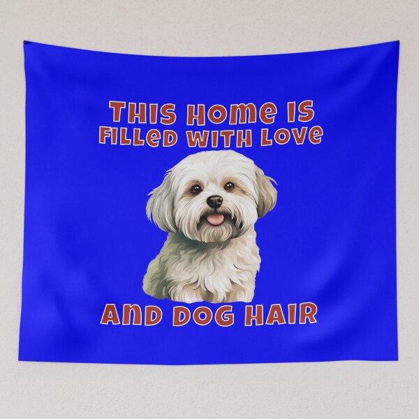 Item preview, Maltese Dog Owner Maltese This Home Is Filled With Love And Dog Hair designed and sold by fantasticdesign.