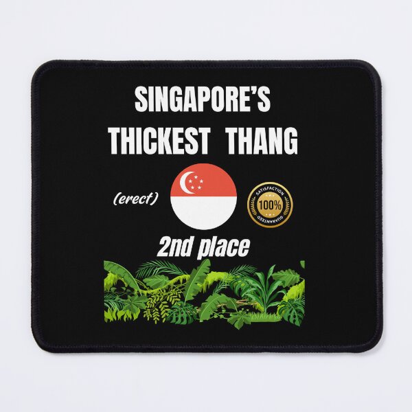 Item preview, Singapore's thickest thang (erect) designed and sold by ManuelMuse.