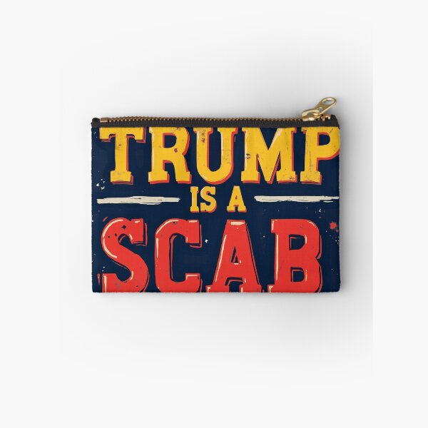 Item preview, TRUMP IS A SCAB 2 designed and sold by RealMDesigns.
