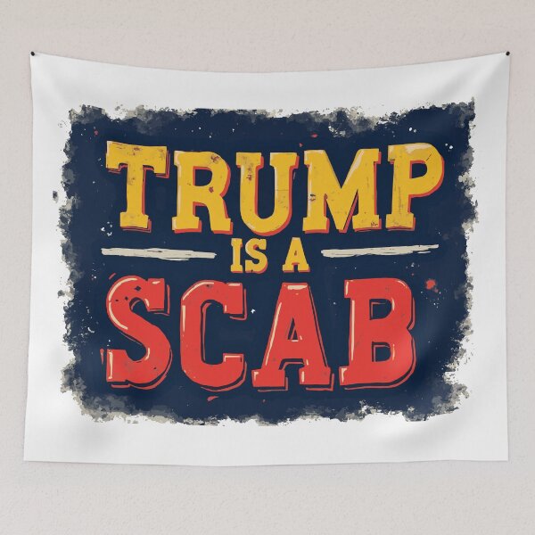 Item preview, TRUMP IS A SCAB 2 designed and sold by RealMDesigns.