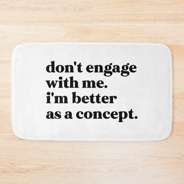 Item preview, Don't engage with me i'm better as a concept designed and sold by weirdly weird.