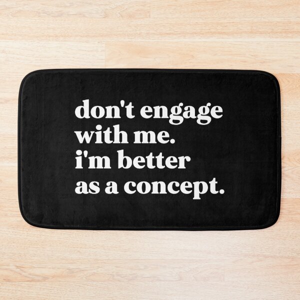 Item preview, Don't engage with me i'm better as a concept designed and sold by weirdly weird.