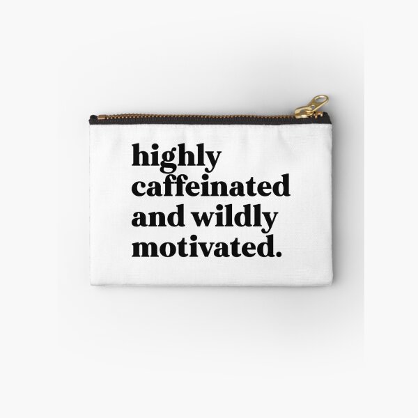 Item preview, Highly caffeinated and wildly motivated designed and sold by weirdly weird.