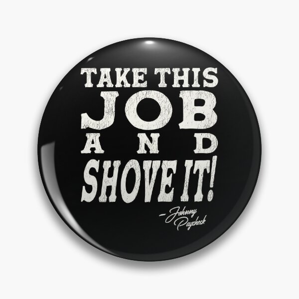 Item preview, Johnny Paycheck - Take This Job and Shove It! designed and sold by acquiesce13.