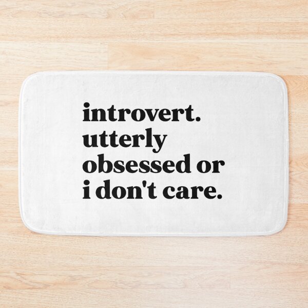 Item preview, Introvert. utterly obsessed or i don't care designed and sold by weirdly weird.
