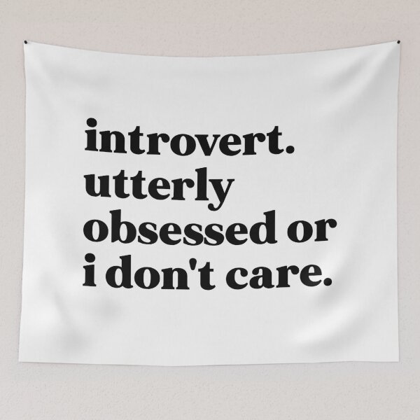 Item preview, Introvert. utterly obsessed or i don't care designed and sold by weirdly weird.