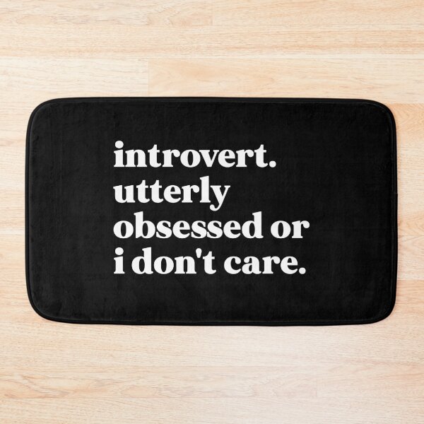 Item preview, Introvert. utterly obsessed or i don't care designed and sold by weirdly weird.
