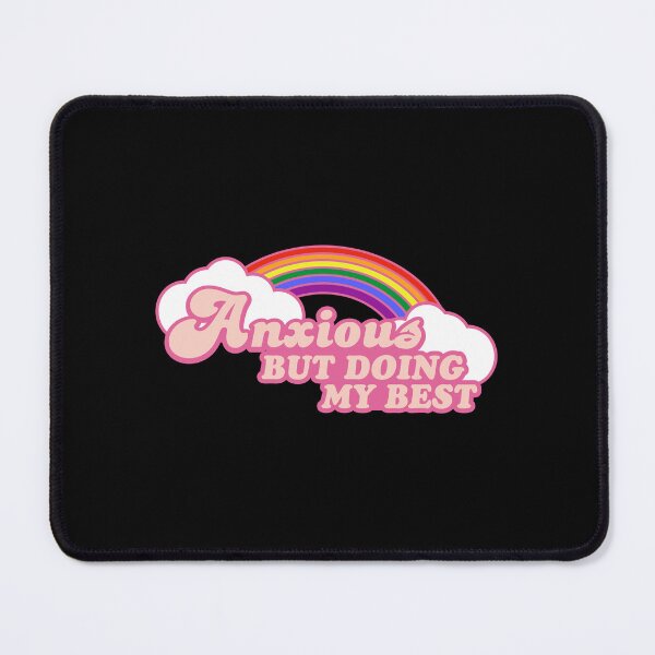Item preview, Anxious but doing my best designed and sold by remerasnerdas.