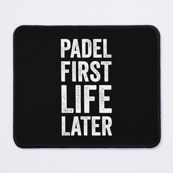 Item preview, Padel First Life Later designed and sold by MO DESIGNS.