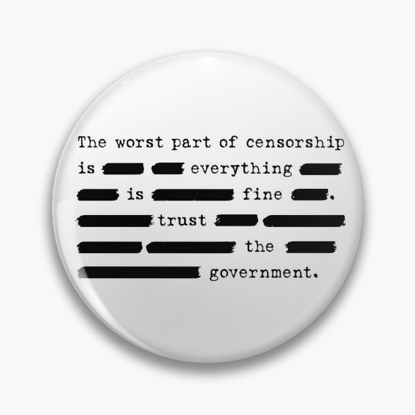 Item preview, Anti-Censorship - The worst part of censorship is - redacted designed and sold by UnderZenith.