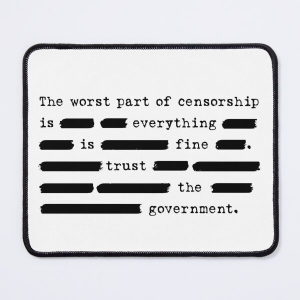 Item preview, Anti-Censorship - The worst part of censorship is - redacted designed and sold by UnderZenith.