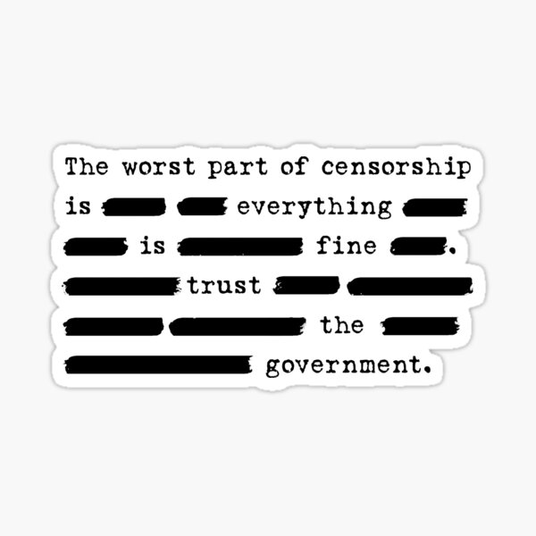 Item preview, Anti-Censorship - The worst part of censorship is - redacted designed and sold by UnderZenith.