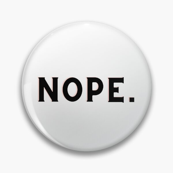 Item preview, NOPE. designed and sold by yodaddydesigns.