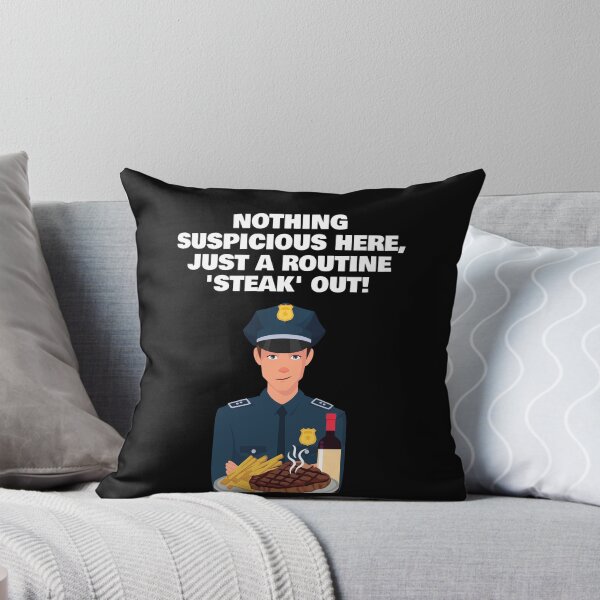 Item preview, Nothing Suspicious Here, Just A Routine 'Steak' Out! designed and sold by signshirtz.