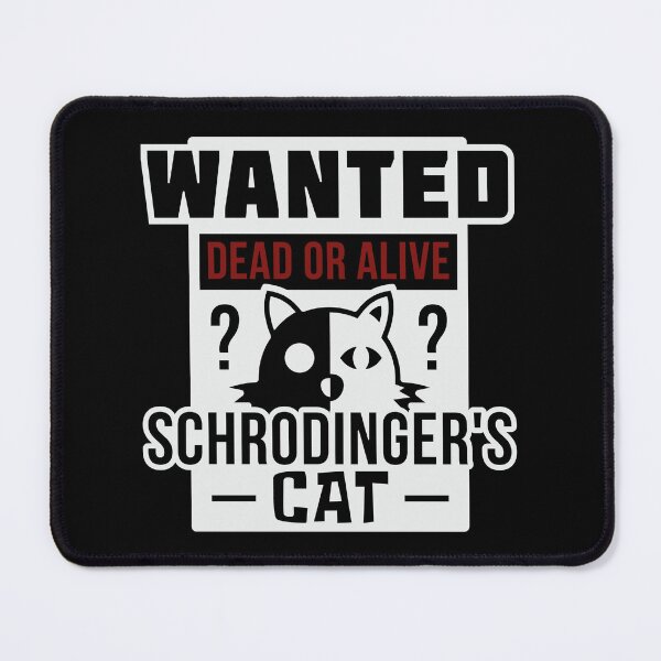 Item preview, Schrodinger’s Cat Wanted designed and sold by PistachioCream.