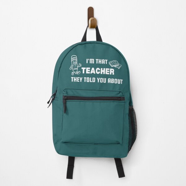 Item preview, I'M THAT TEACHER THEY TOLD YOU ABOUT designed and sold by Jerziv-C.