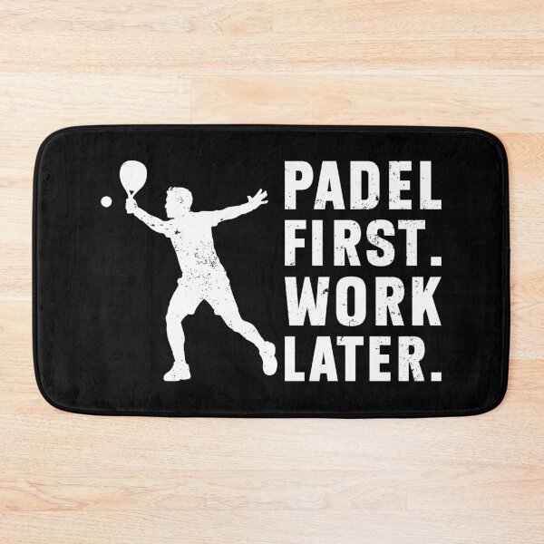 Item preview, Padel First Work Later designed and sold by MO DESIGNS.