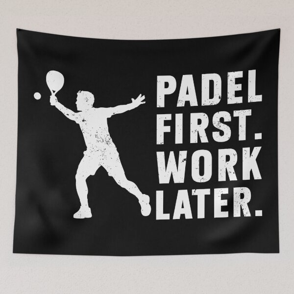 Item preview, Padel First Work Later designed and sold by MO DESIGNS.