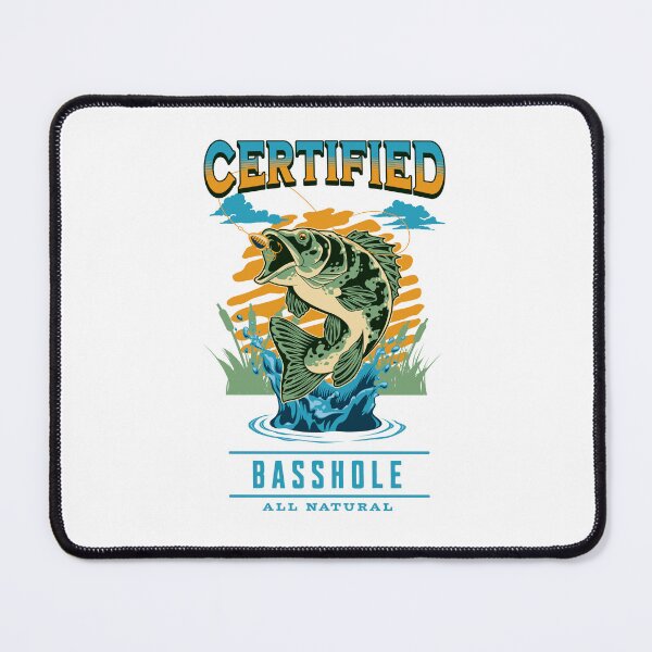 Item preview, Certified Basshole designed and sold by ThePioneerWay.