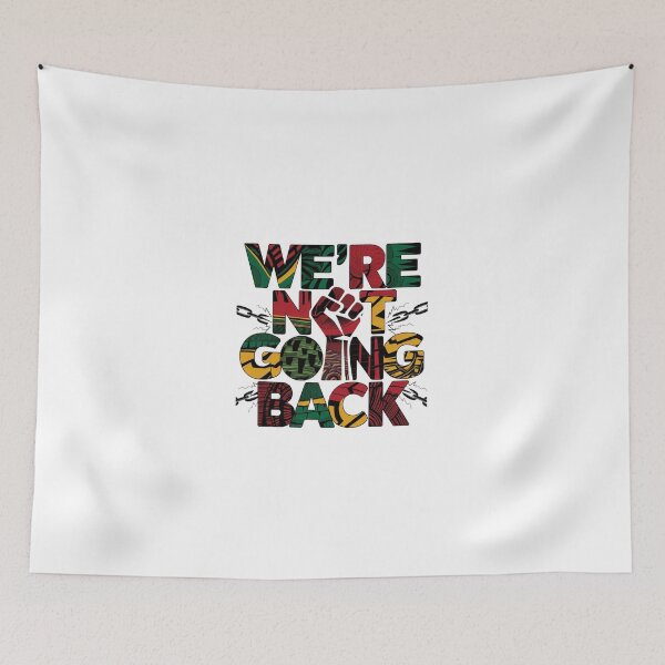 Item preview, Were Not Going Back designed and sold by artchic4you.