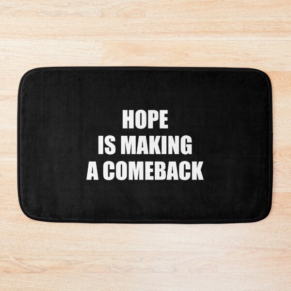 Item preview, Hope Is Making A Comeback designed and sold by Inspirationmotivation.